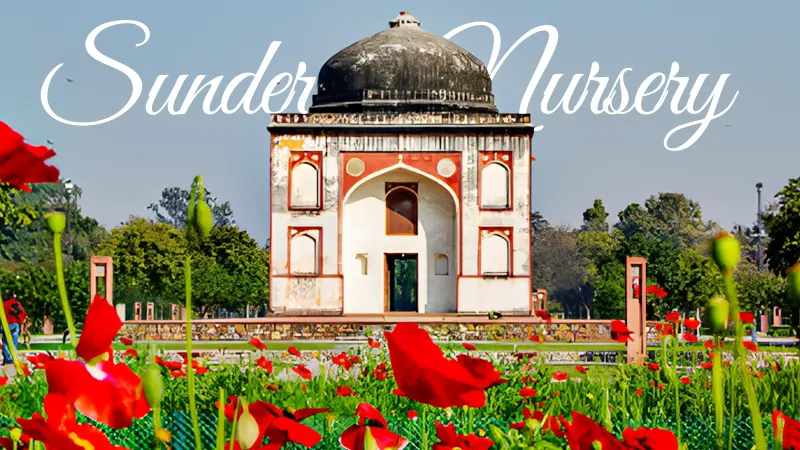 Sunder Nursery - Delhi's Heritage Park