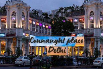 Connaught Place | Feature of Connaught Place | Top attractions in Connaught Place | Location of Connaught place | Fact about Connaught place.